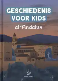 GESCHIEDENIS VOOR KIDS - AL-ANDALUS