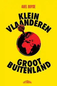 KLEIN VLAANDEREN - GROOT BUITENLAND