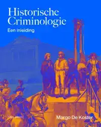 HISTORISCHE CRIMINOLOGIE