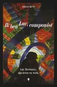 IK BEN LUC, COMPONIST