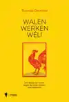 WALEN WERKEN WEL!