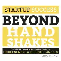 STARTUP SUCCESS BEYOND HANDSHAKES