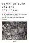 LEVEN EN DOOD VAN EEN CORSICAAN