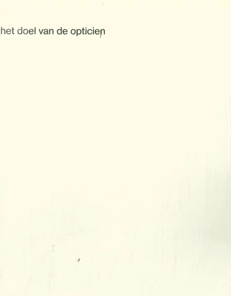 HET DOEL VAN DE OPTICIEN
