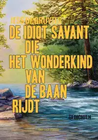 DE IDIOT SAVANT DIE HET WONDERKIND VAN DE BAAN RIJDT