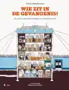 WIE ZIT IN DE GEVANGENIS?