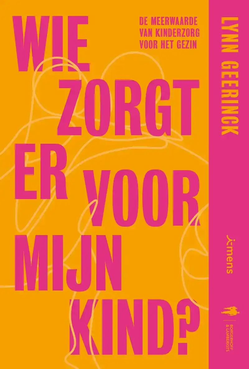 WIE ZORGT ER VOOR MIJN KIND