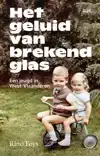 HET GELUID VAN BREKEND GLAS