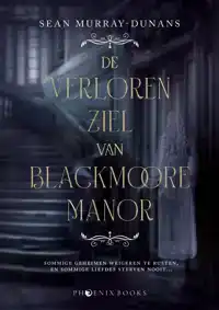 DE VERLOREN ZIEL VAN BLACKMOORE MANOR