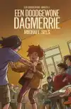 EEN DOODGEWONE DAGMERRIE