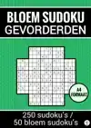 BLOEM SUDOKU GEVORDERDEN - 250 SUDOKU'S / 50 BLOEM SUDOKU'S