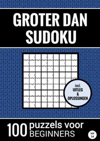 GROTER DAN SUDOKU - 100 PUZZELS VOOR BEGINNERS - NR. 34