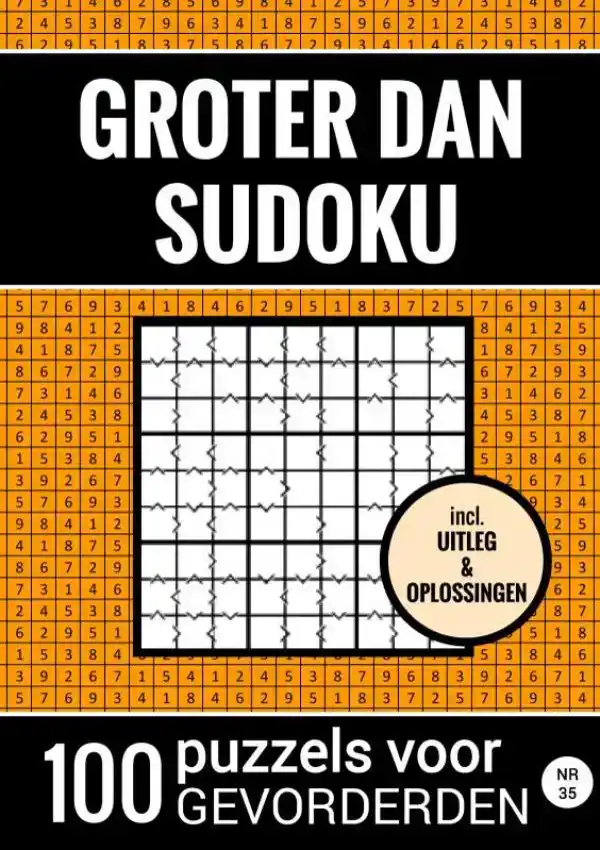 GROTER DAN SUDOKU - 100 PUZZELS VOOR GEVORDERDEN - NR. 35