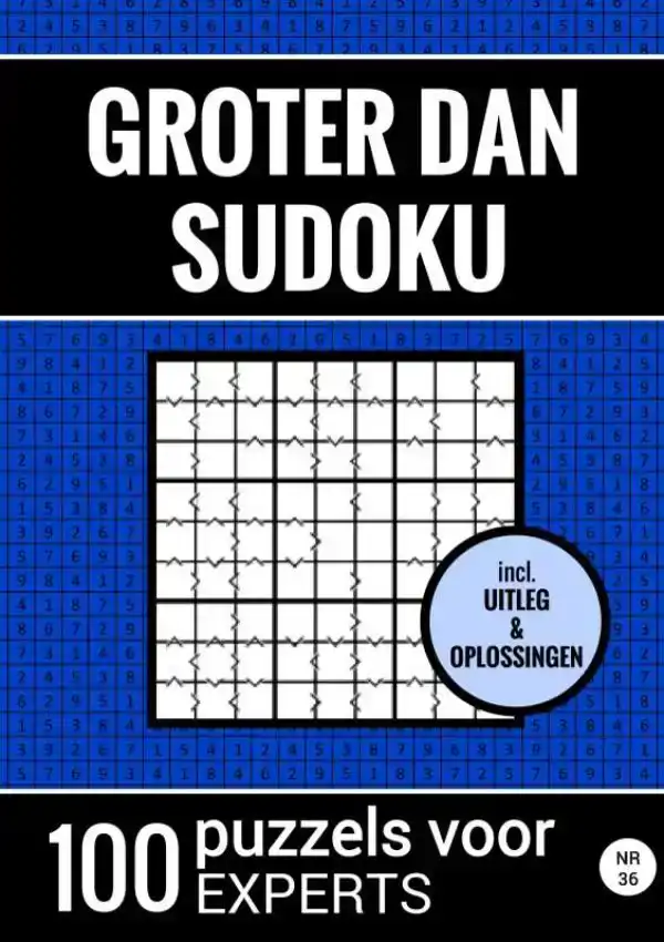 GROTER DAN SUDOKU - 100 PUZZELS VOOR EXPERTS - NR. 36