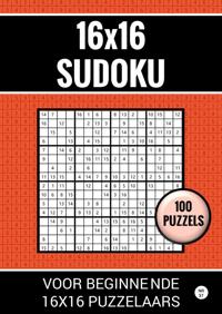16X16 SUDOKU - 100 PUZZELS VOOR BEGINNENDE 16X16 PUZZELAARS