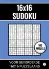 16X16 SUDOKU - 100 PUZZELS VOOR GEVORDERDE 16X16 PUZZELAARS