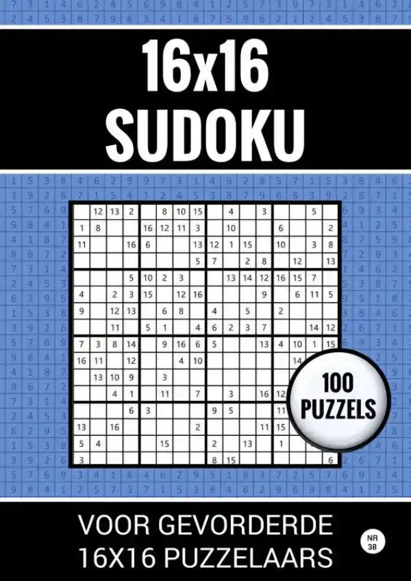 16X16 SUDOKU - 100 PUZZELS VOOR GEVORDERDE 16X16 PUZZELAARS