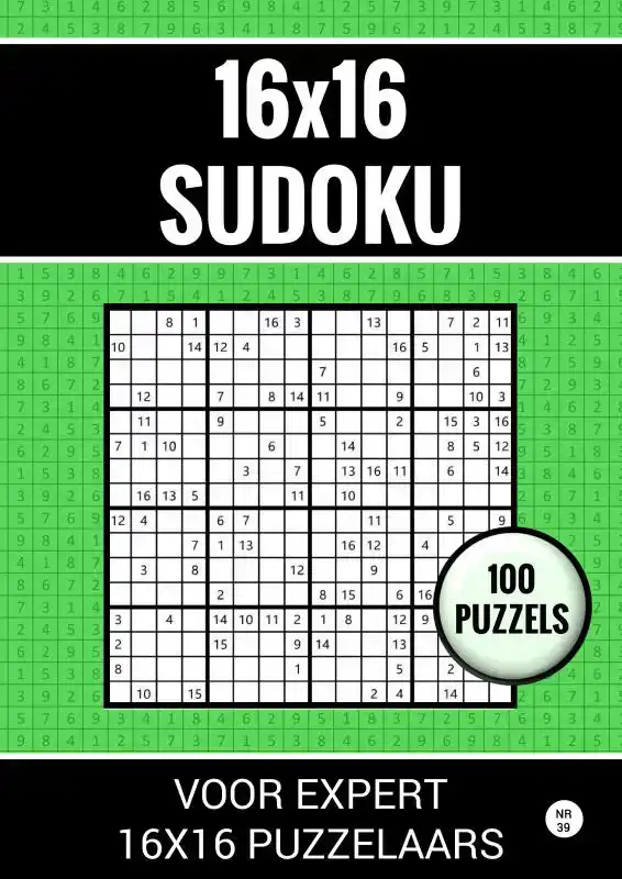 16X16 SUDOKU - 100 PUZZELS VOOR EXPERT 16X16 PUZZELAARS - NR