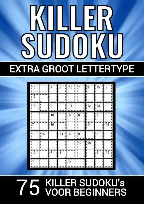 KILLER SUDOKU - EXTRA GROOT LETTERTYPE - 75 PUZZELS VOOR BEG