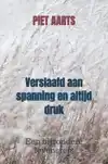 VERSLAAFD AAN SPANNING EN ALTIJD DRUK