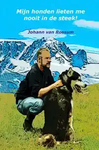MIJN HONDEN LIETEN ME NOOIT IN DE STEEK!