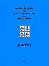 EEN NIEUW IDEAAL VAN WETENSCHAPPELIJKHEID EN MENSELIJKHEID