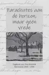 PARACHUTES AAN DE HORIZON, MAAR GEEN VREDE