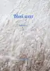 BLOEI WEER
