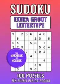 SUDOKU EXTRA GROOT LETTERTYPE - VAN MAKKELIJK TOT MOEILIJK -