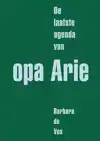 DE LAATSTE AGENDA VAN OPA ARIE