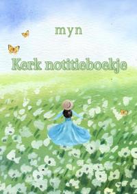 MIJN KERK NOTITIEBOEKJE