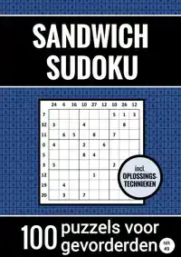 SANDWICH SUDOKU - 100 PUZZELS VOOR GEVORDERDEN - INCL. OPLOS