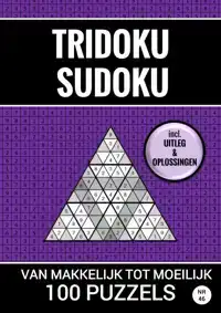 TRIDOKU SUDOKU - 100 PUZZELS MAKKELIJK TOT MOEILIJK - NR. 46