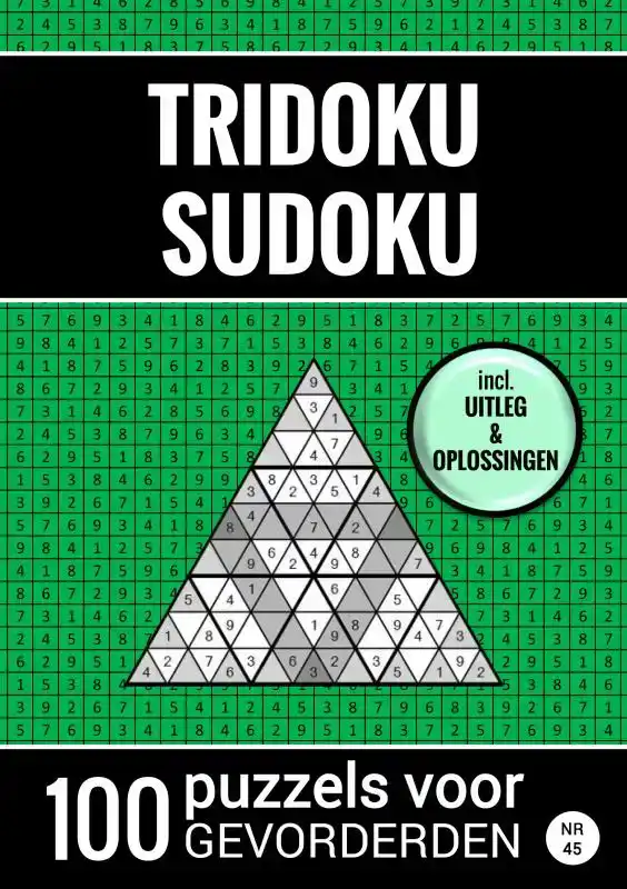 TRIDOKU SUDOKU - 100 PUZZELS VOOR GEVORDERDEN - NR. 45