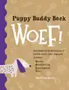 PUPPY BUDDY BOEK WOEF!
