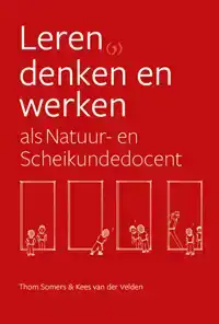 LEREN, DENKEN EN WERKEN ALS NATUUR- EN SCHEIKUNDEDOCENT