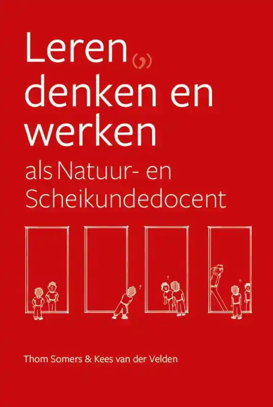 LEREN, DENKEN EN WERKEN ALS NATUUR- EN SCHEIKUNDEDOCENT