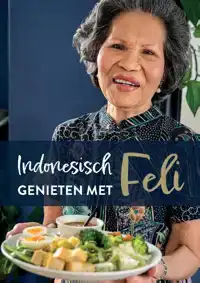 INDONESISCH GENIETEN MET FELI