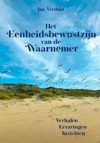 HET EENHEIDSBEWUSTZIJN VAN DE WAARNEMER