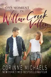 ONS MOMENT IN WILLOW CREEK VALLEY