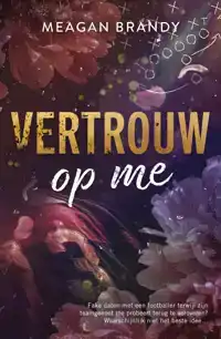 VERTROUW OP ME