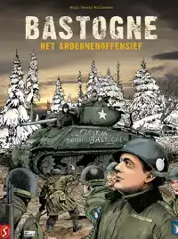 BASTOGNE - HET ARDENNENOFFENSIEF