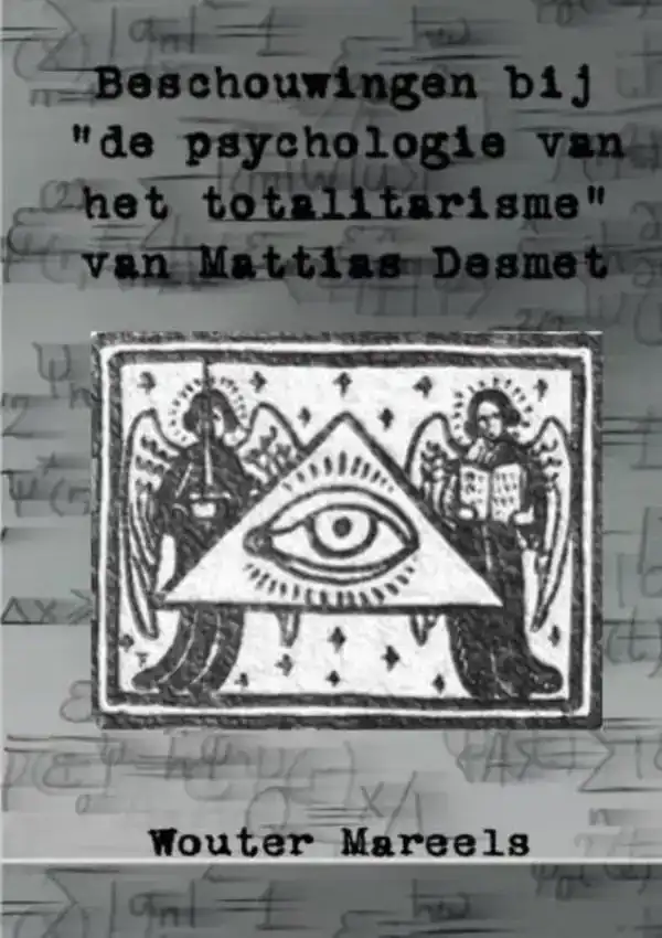 BESCHOUWINGEN BIJ DE "PSYCHOLOGIE VAN HET TOTALITARISME" VAN