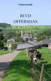 IN DE SCHADUW VAN GISTEREN