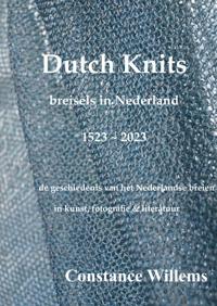 DUTCH KNITS: BREISELS IN NEDERLAND, 1523-2023