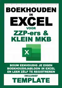 BOEKHOUDEN IN EXCEL VOOR ZZP-ERS & KLEIN MKB