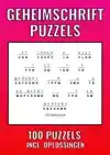 GEHEIMSCHRIFT PUZZELBOEK - 100 PUZZELS - INCL. UITLEG, HINTS