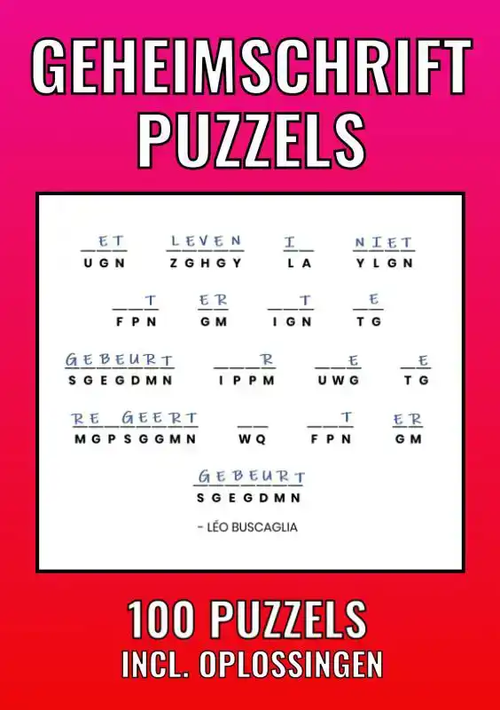 GEHEIMSCHRIFT PUZZELBOEK - 100 PUZZELS - INCL. UITLEG, HINTS