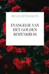 EVANGELIE VAN HET GOUDEN ROZENKRUIS