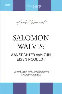 SALOMON WALVIS: AANSTICHTER VAN ZIJN EIGEN NOODLOT